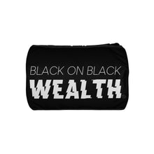 Load image into Gallery viewer, Black On Black Wealth  gym bag