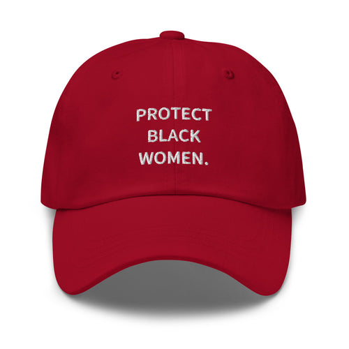 Protect Black women Dad hat