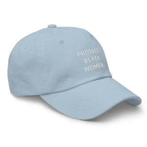 Protect Black women Dad hat
