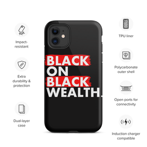 Blood ties black wealth Tough Case for iPhone®