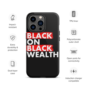 Blood ties black wealth Tough Case for iPhone®