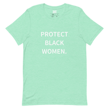 Load image into Gallery viewer, Short-Sleeve Unisex “Protect Black Women” T-Shirt